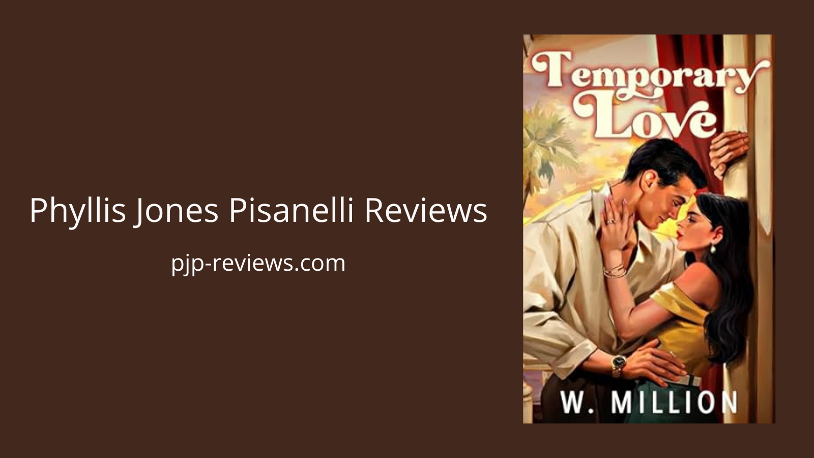 Temporary Love by Wendy Million ~ 5⭐ | Phyllis Jones Pisanelli